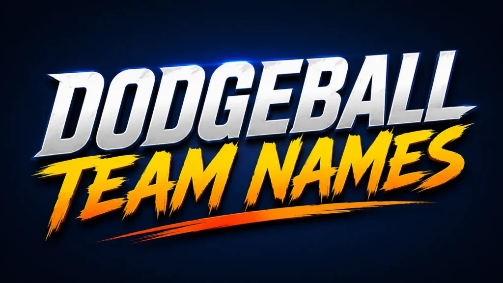 Dynamic sports-themed banner featuring the words “DODGEBALL TEAM NAMES” in large bold typography. “DODGEBALL” appears in metallic silver lettering while “TEAM NAMES” is displayed in vibrant yellow-to-orange brush-style text on a dark blue gradient background with glowing accents, creating an energetic and competitive sports atmosphere.