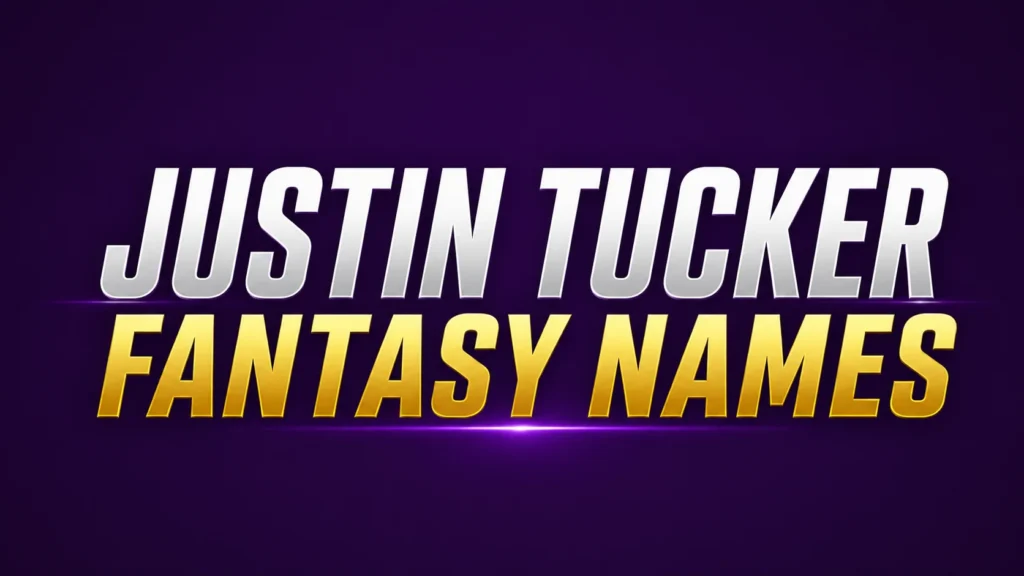 Bold website banner featuring the text “JUSTIN TUCKER FANTASY NAMES” in large metallic silver and gold lettering centered on a deep purple gradient background with glowing light effects, creating a modern sports and fantasy football theme.