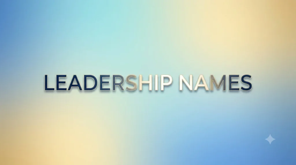 Soft gradient website banner with a clean blue and beige background featuring large centered text that reads “LEADERSHIP NAMES” in an elegant modern font with subtle shadow styling. Minimal design with a professional and polished look suitable for a blog header.