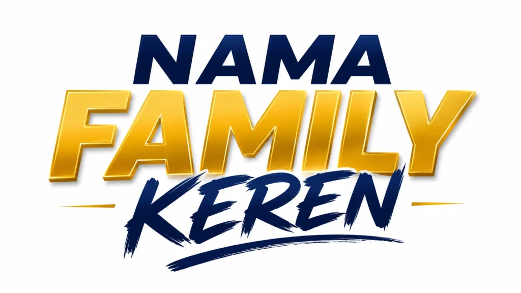 Nama Family Keren: 300+ Cool Family Name Ideas for Every Style and Personality