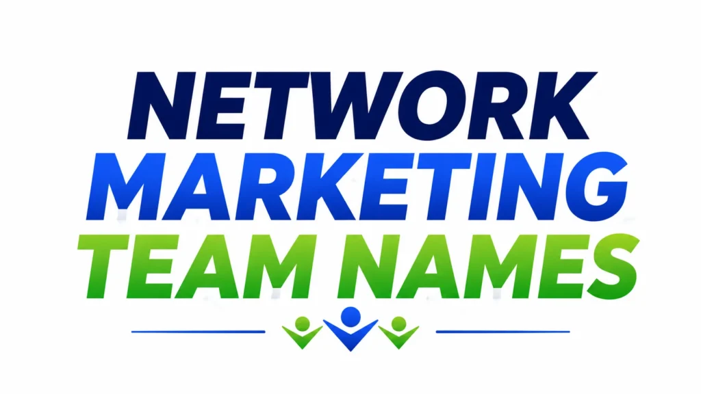 Large bold text reading “NETWORK MARKETING TEAM NAMES” centered on a light background. “NETWORK” appears in dark blue, “MARKETING” in bright blue gradient, and “TEAM NAMES” in green gradient, with small abstract people icons and decorative horizontal lines underneath.