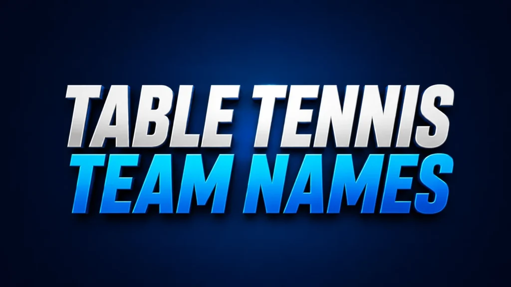 Bold blue and white 3D typography displaying "Table Tennis Team Names" on a dark blue background for a sports-themed banner design.