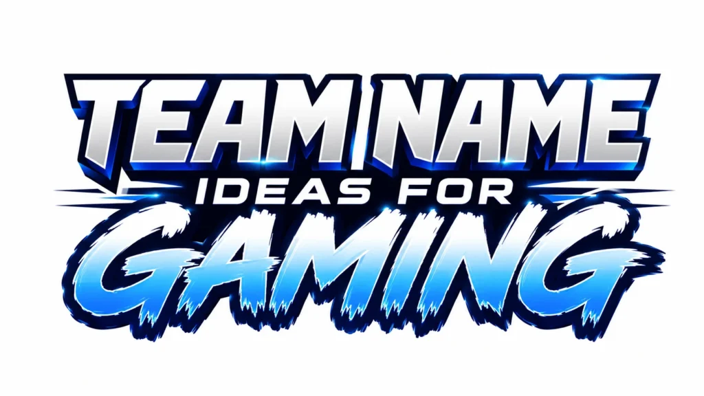 Team Name Ideas for Gaming: Creative, Funny, and Powerful Names That Make Your Squad Stand Out
