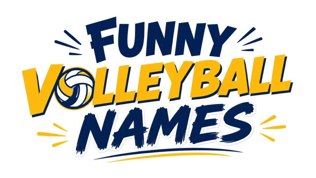 Funny Volleyball Names: Creative, Hilarious Team Ideas That Make Everyone Smile