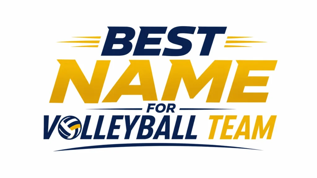 Best name for volleyball team banner with bold blue and gold typography, volleyball icon, and professional sports-themed design for team naming inspiration.