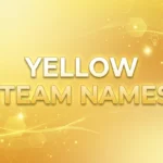 Yellow Team Names: Creative Ideas and the Psychology Behind Choosing the Perfect Team Identity