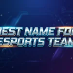 Best Name for Esports Team: Creative Ideas to Build a Strong Gaming Identity