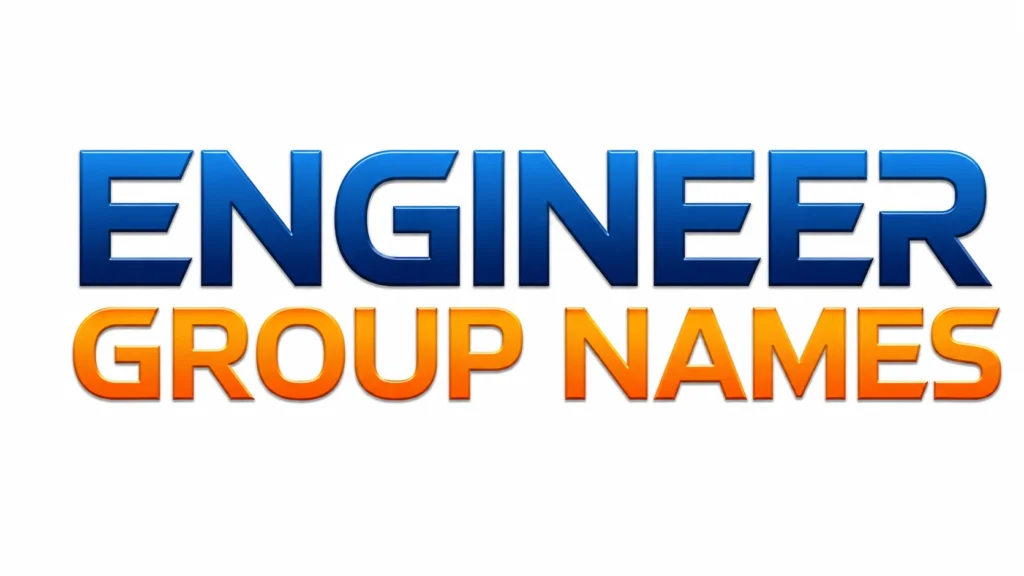 Engineer Group Names banner featuring bold blue and orange typography on a clean white background, representing creative, funny, and professional engineering team name ideas for students and professionals.