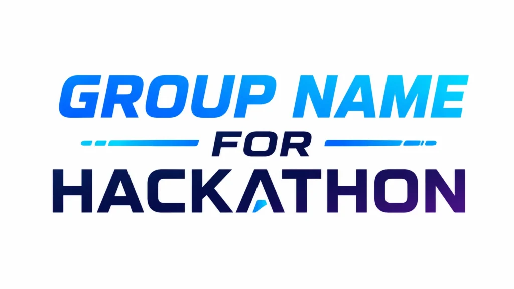 Group Name for Hackathon banner featuring bold blue gradient typography on a clean white background, representing creative hackathon team name ideas for coding and innovation competitions.