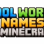 Cool World Names for Minecraft: 400+ Epic, Funny & Creative Ideas to Inspire Your Next Adventure
