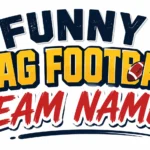 Funny Flag Football Team Names: 200+ Clever Ideas to Make Your Team Stand Out