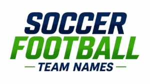 Soccer football team names graphic banner featuring bold blue and green typography on a white background for creating unique soccer team name ideas.