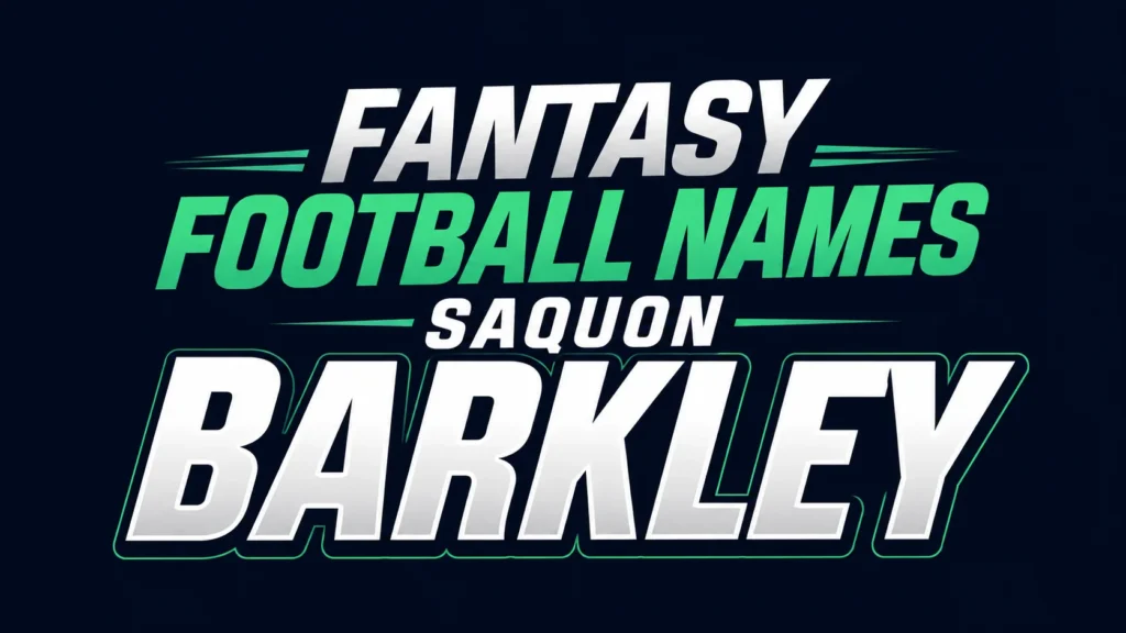 Fantasy Football Names Saquon Barkley: 75+ Clever, Funny & Winning Ideas