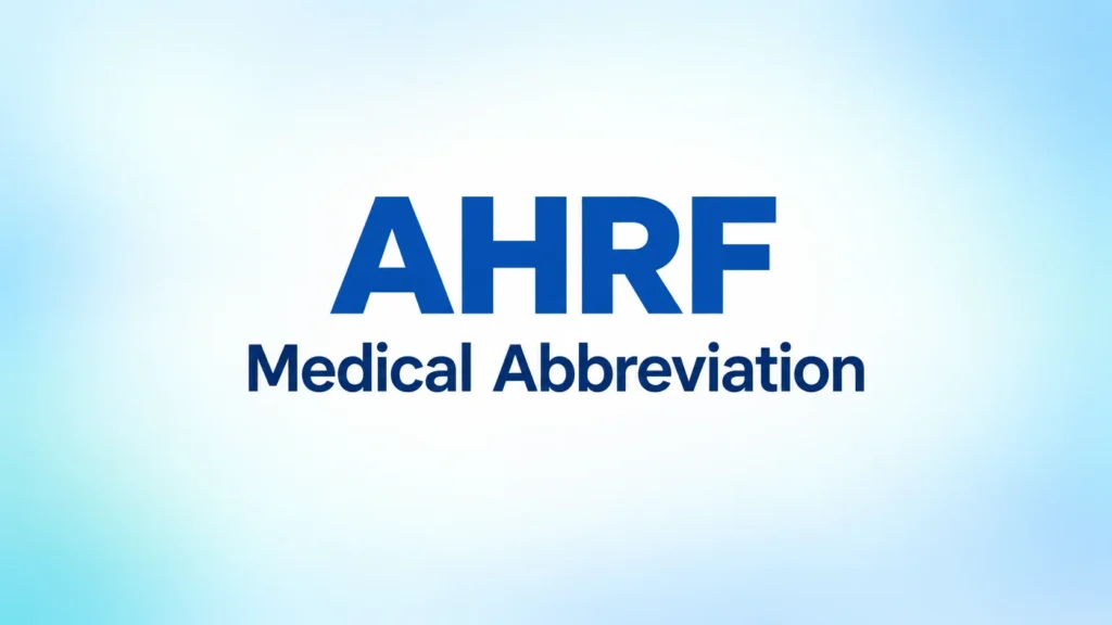 AHRF Medical Abbreviation – medical term explained in a clean blue and white banner.