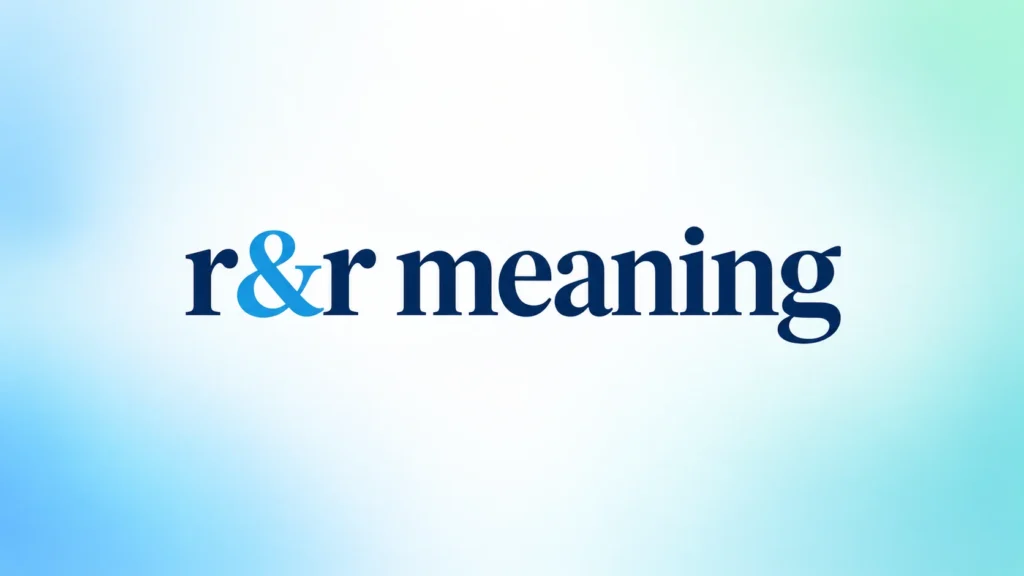 R&R meaning text centered on a clean blue and teal gradient background.