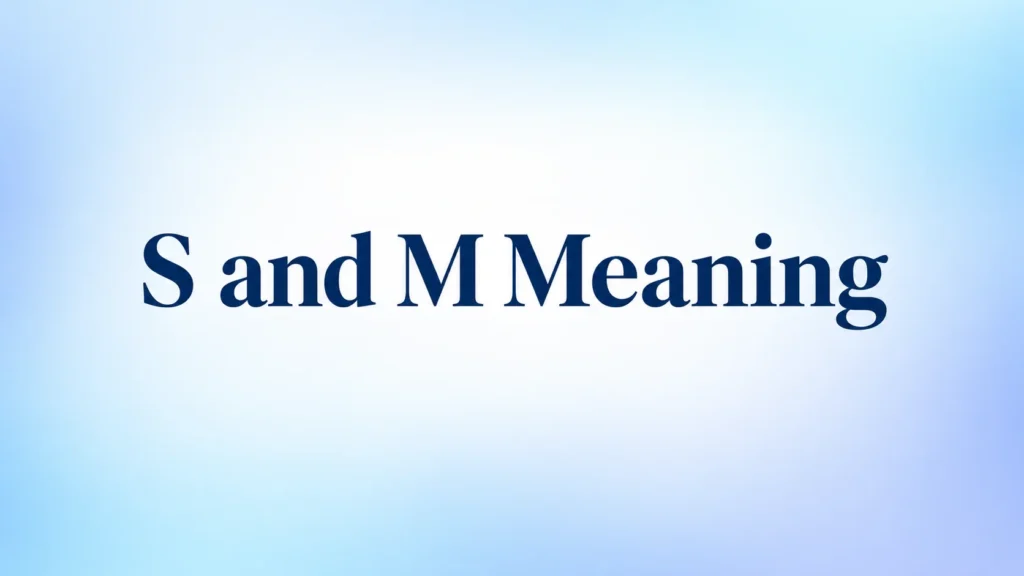 S and M Meaning text centered on a clean blue gradient background for an educational blog banner.