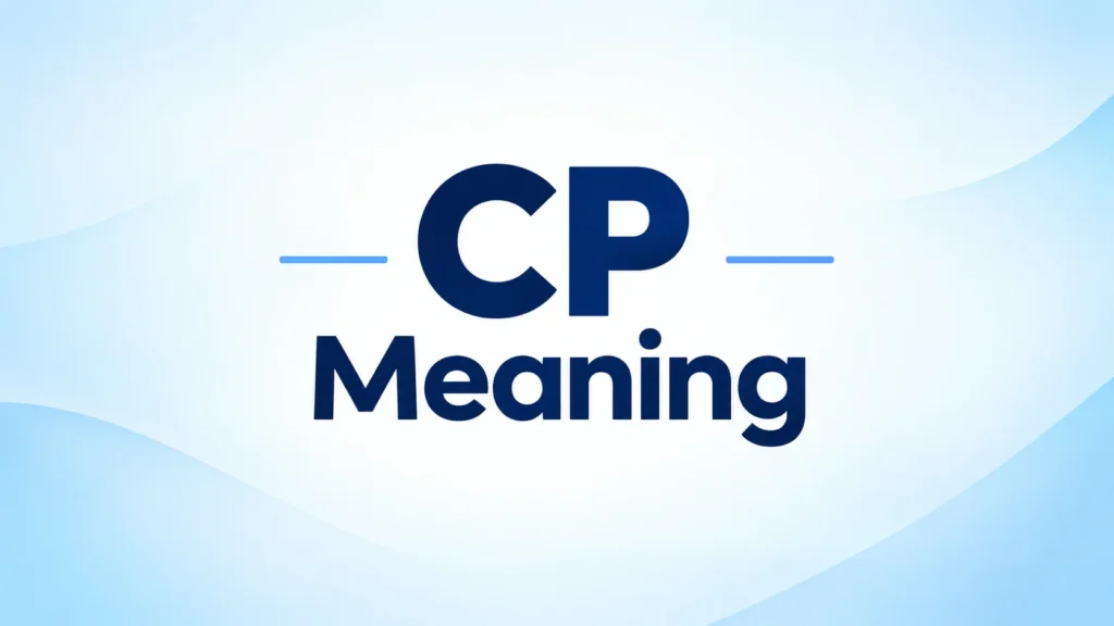 CP meaning – a clean and professional educational banner explaining the meaning of CP.