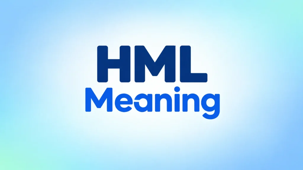 HML meaning – clean educational banner explaining the meaning of HML abbreviation.