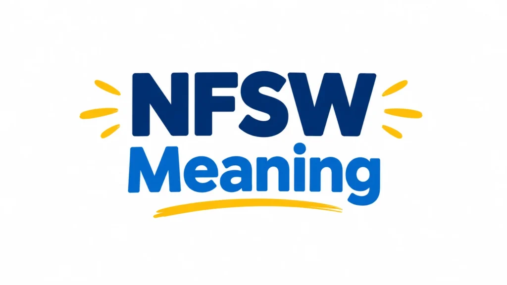 NFSW Meaning text in bold blue lettering with yellow decorative accents on a white background