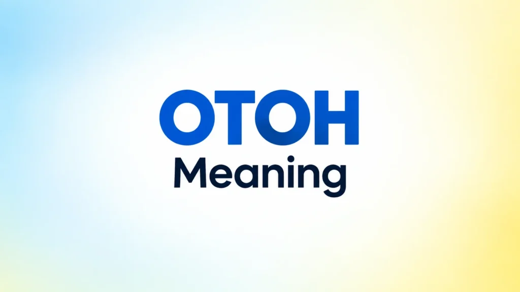 OTOH meaning banner with centered blue OTOH text and Meaning subtitle on a clean pastel blue and yellow gradient background