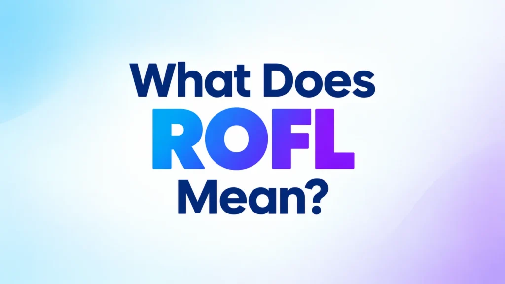 What Does ROFL Mean – educational banner explaining the meaning of ROFL.