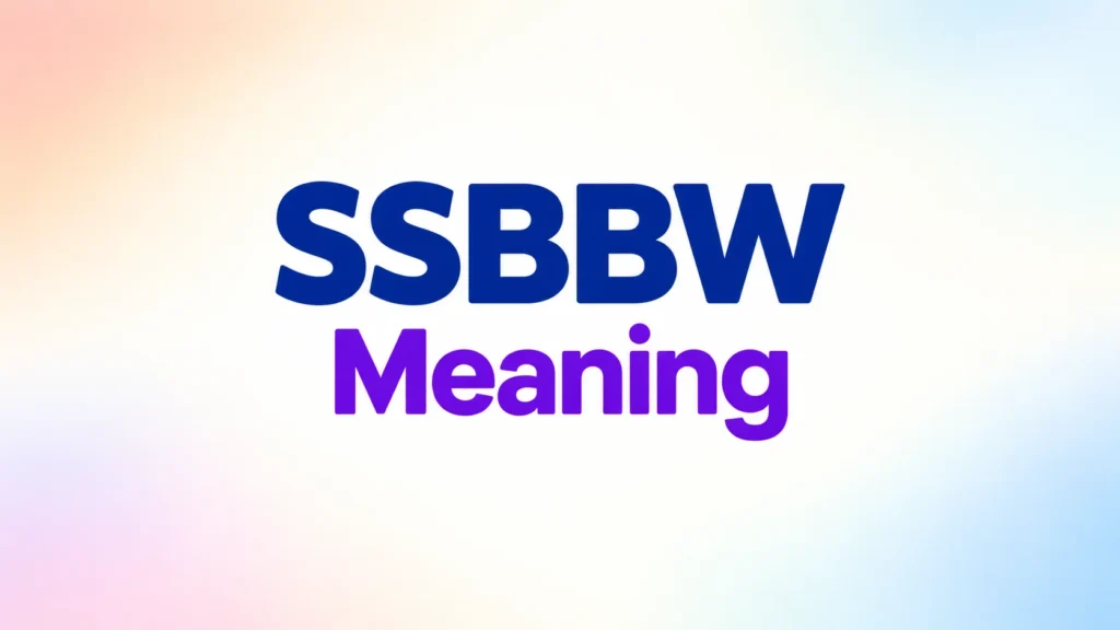 SSBBW Meaning — clean educational banner featuring bold blue “SSBBW” text and purple “Meaning” text on a soft pastel background.