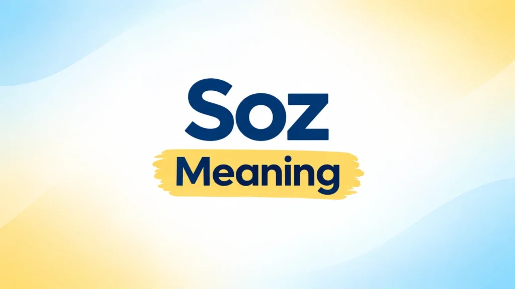 Soz meaning – clear and modern educational banner explaining the meaning of “Soz.”