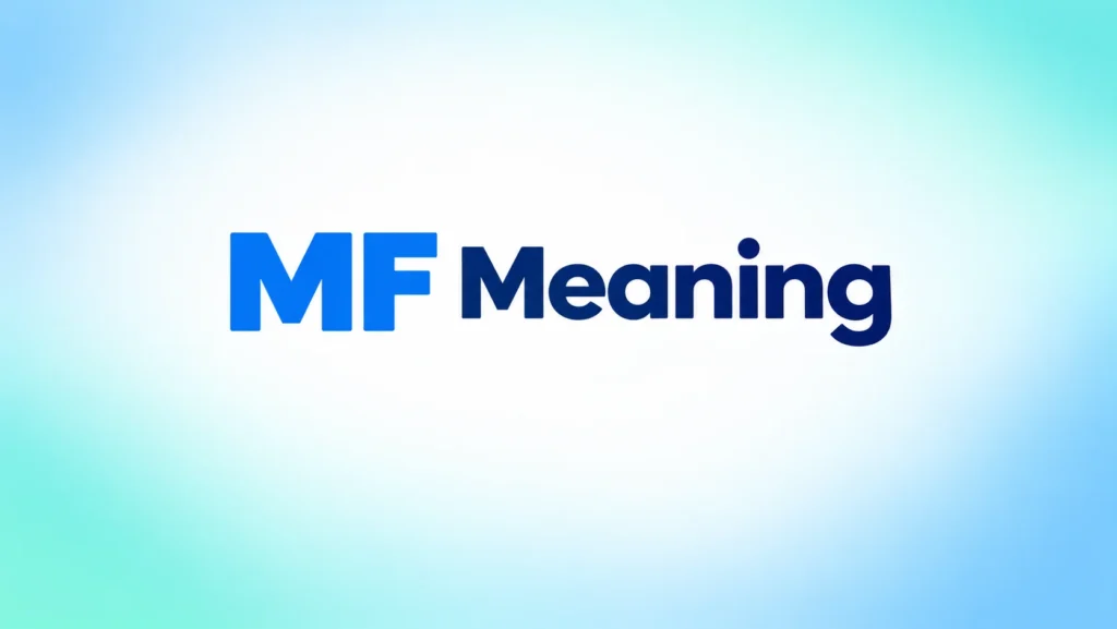 MF Meaning: What Does MF Mean in Texting and Social Media?